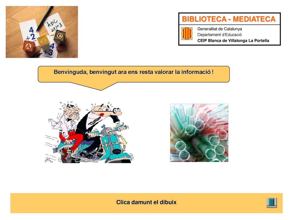Benvinguda, benvingut ara ens resta valorar la informació !