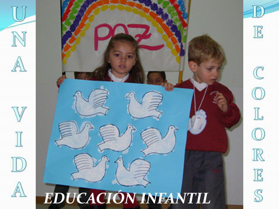 U N A V I D D E C O L R S EDUCACIÓN INFANTIL