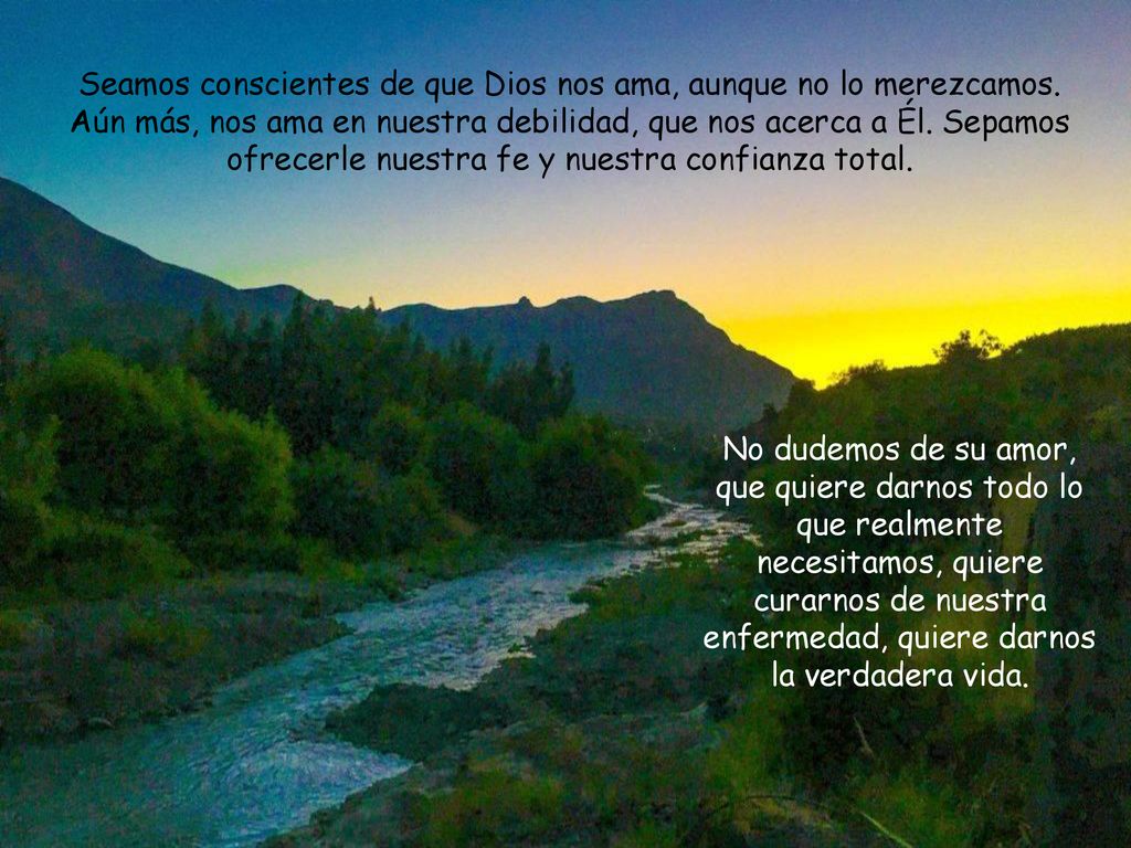 Seamos conscientes de que Dios nos ama, aunque no lo merezcamos