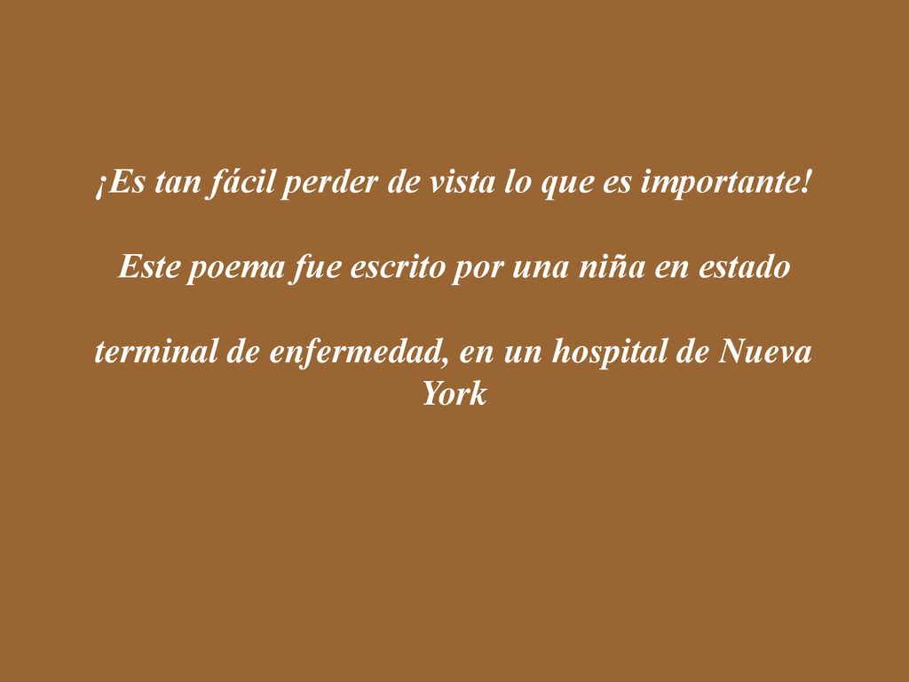 ¡Es tan fácil perder de vista lo que es importante