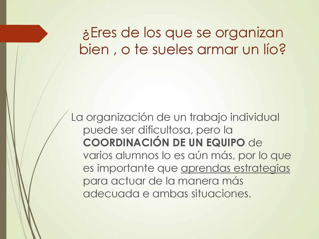 ¿Eres de los que se organizan bien , o te sueles armar un lío