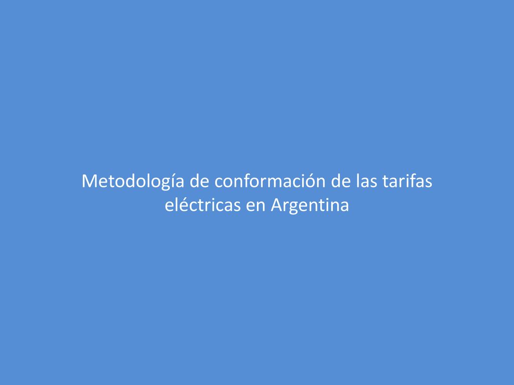 Metodología de conformación de las tarifas eléctricas en Argentina