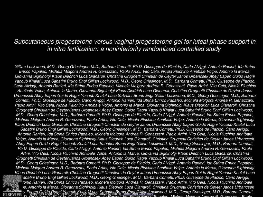 Subcutaneous progesterone versus vaginal progesterone gel for luteal phase support in in vitro fertilization: a noninferiority randomized controlled study