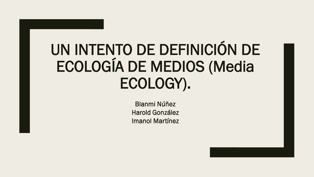 Un intento de definición de ecología de medios (Media Ecology).