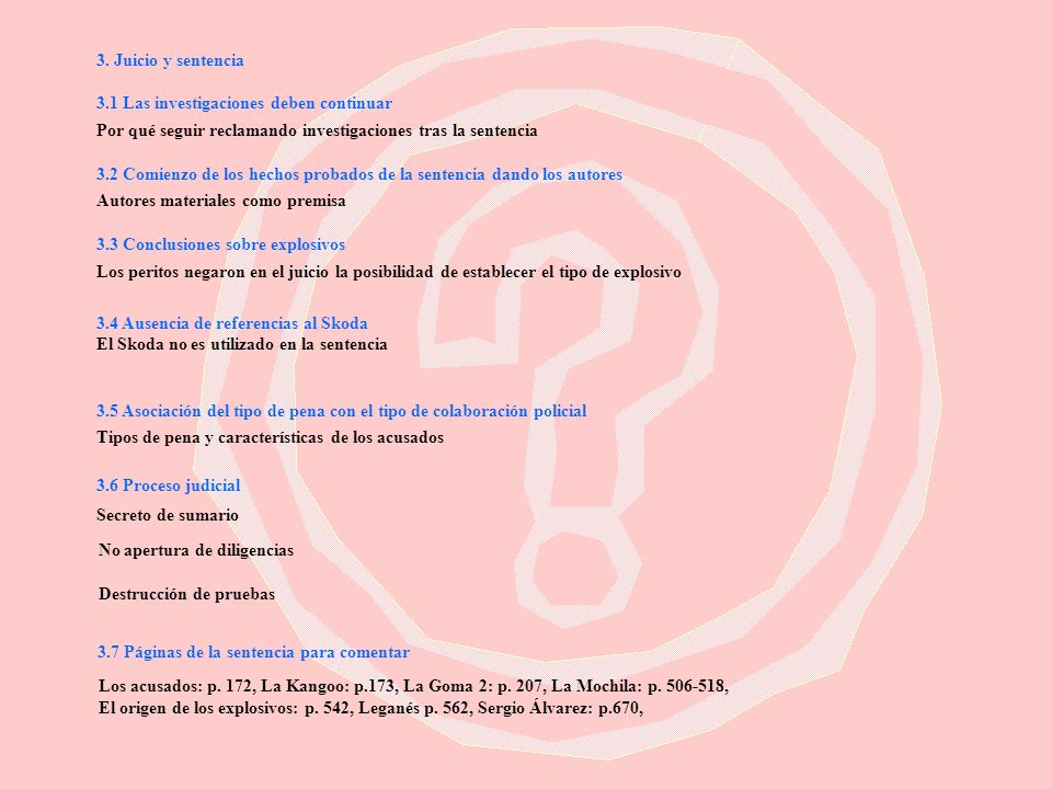 3. Juicio y sentencia 3.1 Las investigaciones deben continuar. Por qué seguir reclamando investigaciones tras la sentencia.