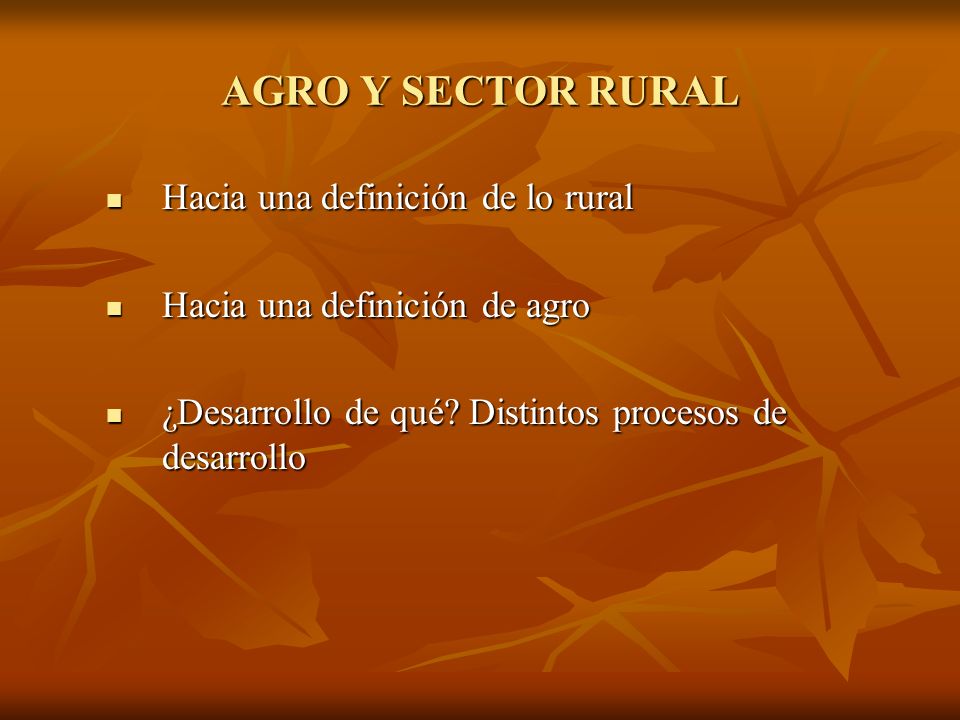 AGRO Y SECTOR RURAL Hacia una definición de lo rural