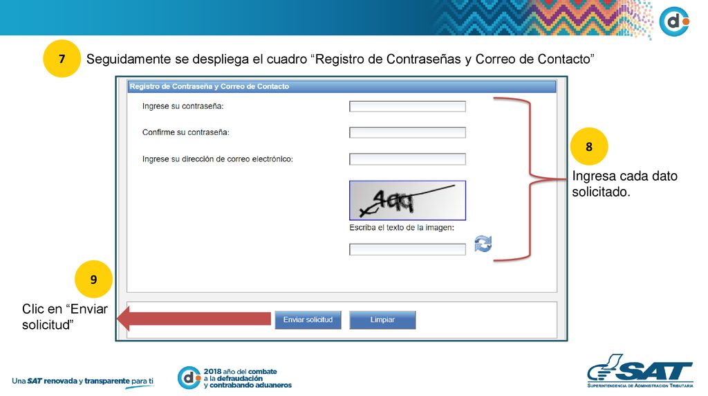 7 Seguidamente se despliega el cuadro Registro de Contraseñas y Correo de Contacto 8. Ingresa cada dato solicitado.