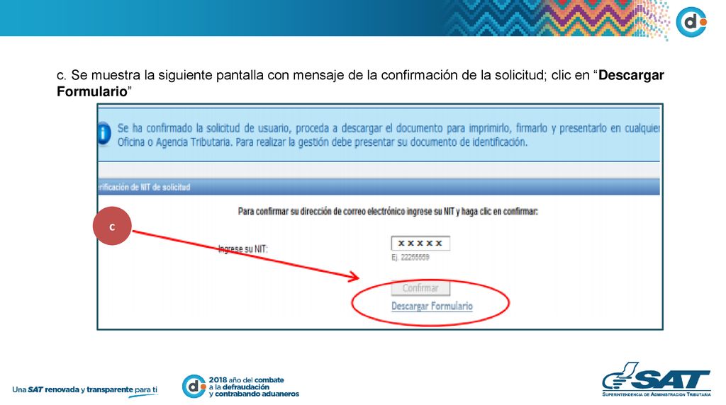 c. Se muestra la siguiente pantalla con mensaje de la confirmación de la solicitud; clic en Descargar Formulario