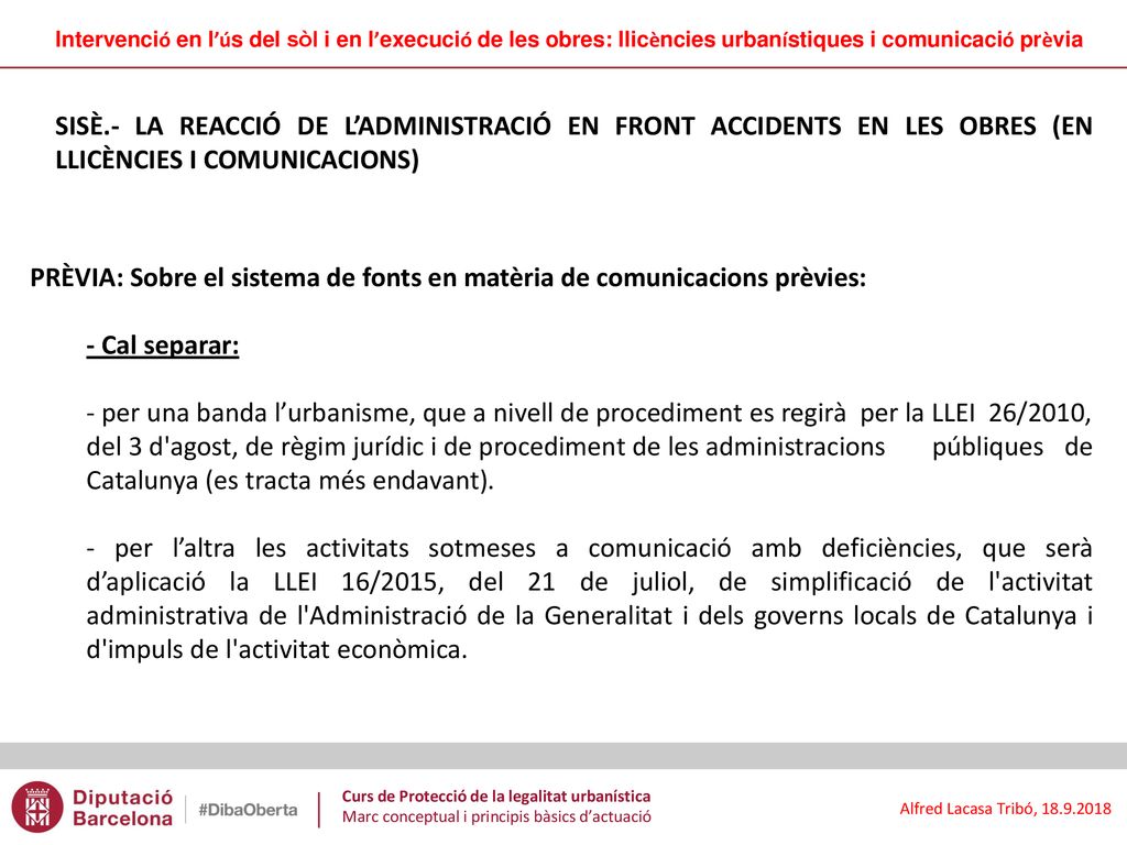 PRÈVIA: Sobre el sistema de fonts en matèria de comunicacions prèvies: