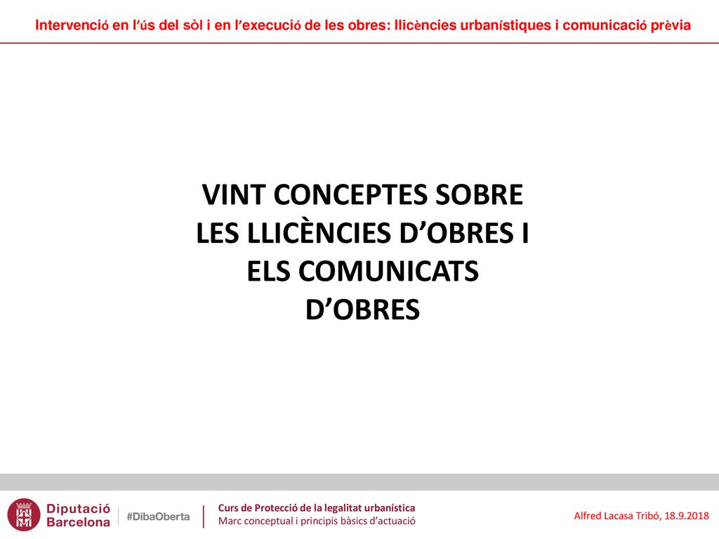 VINT CONCEPTES SOBRE LES LLICÈNCIES D’OBRES I ELS COMUNICATS D’OBRES
