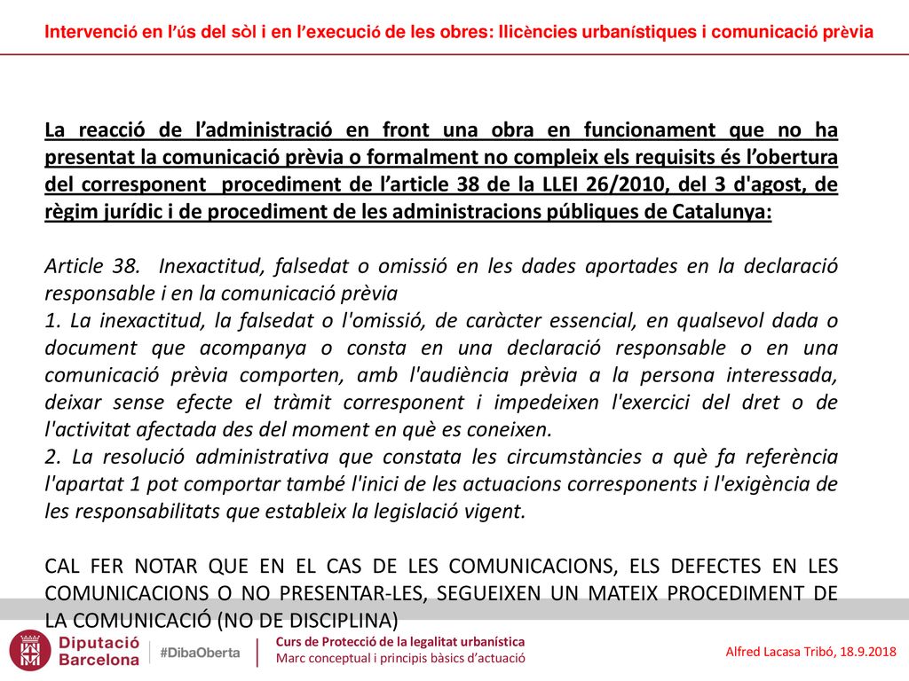 Intervenció en l’ús del sòl i en l’execució de les obres: llicències urbanístiques i comunicació prèvia