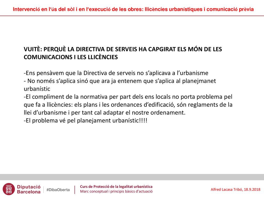 Ens pensàvem que la Directiva de serveis no s’aplicava a l’urbanisme