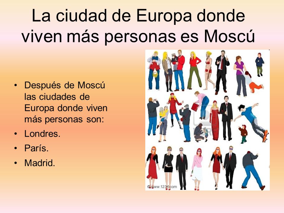 La ciudad de Europa donde viven más personas es Moscú