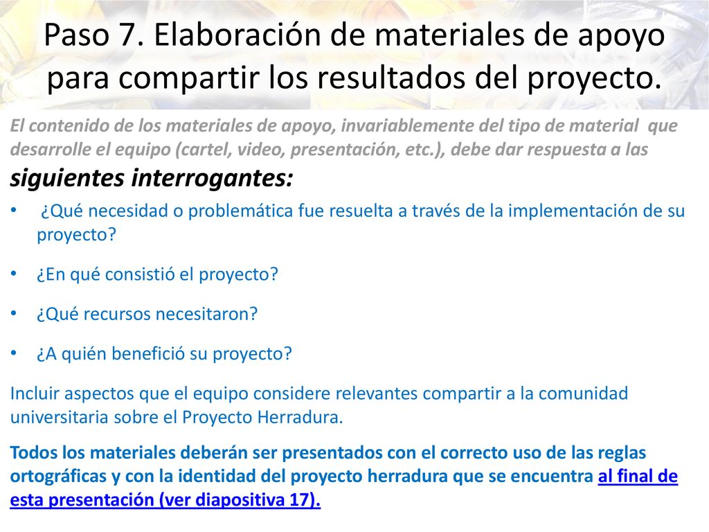 Paso 7. Elaboración de materiales de apoyo para compartir los resultados del proyecto.