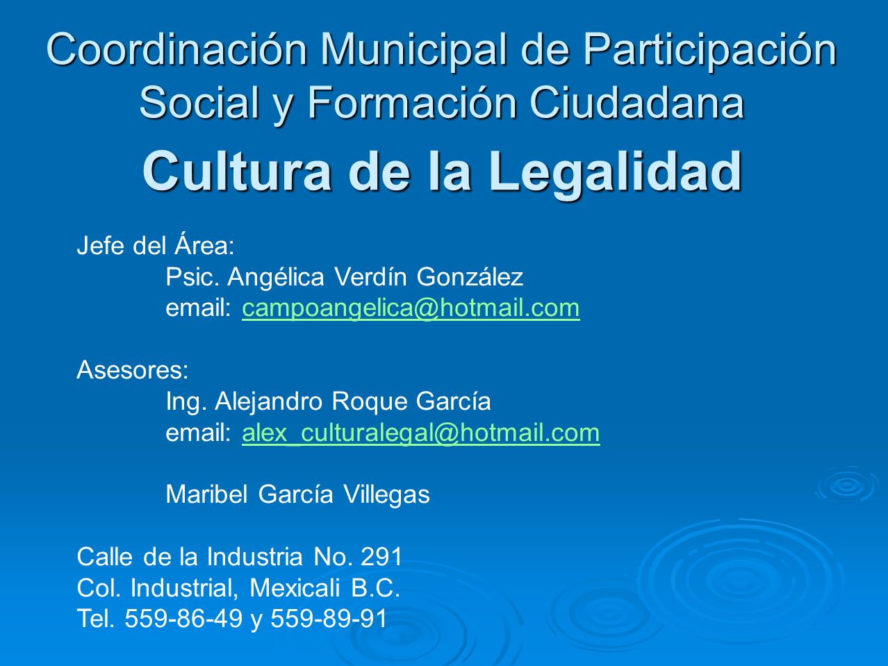 Coordinación Municipal de Participación Social y Formación Ciudadana Cultura de la Legalidad