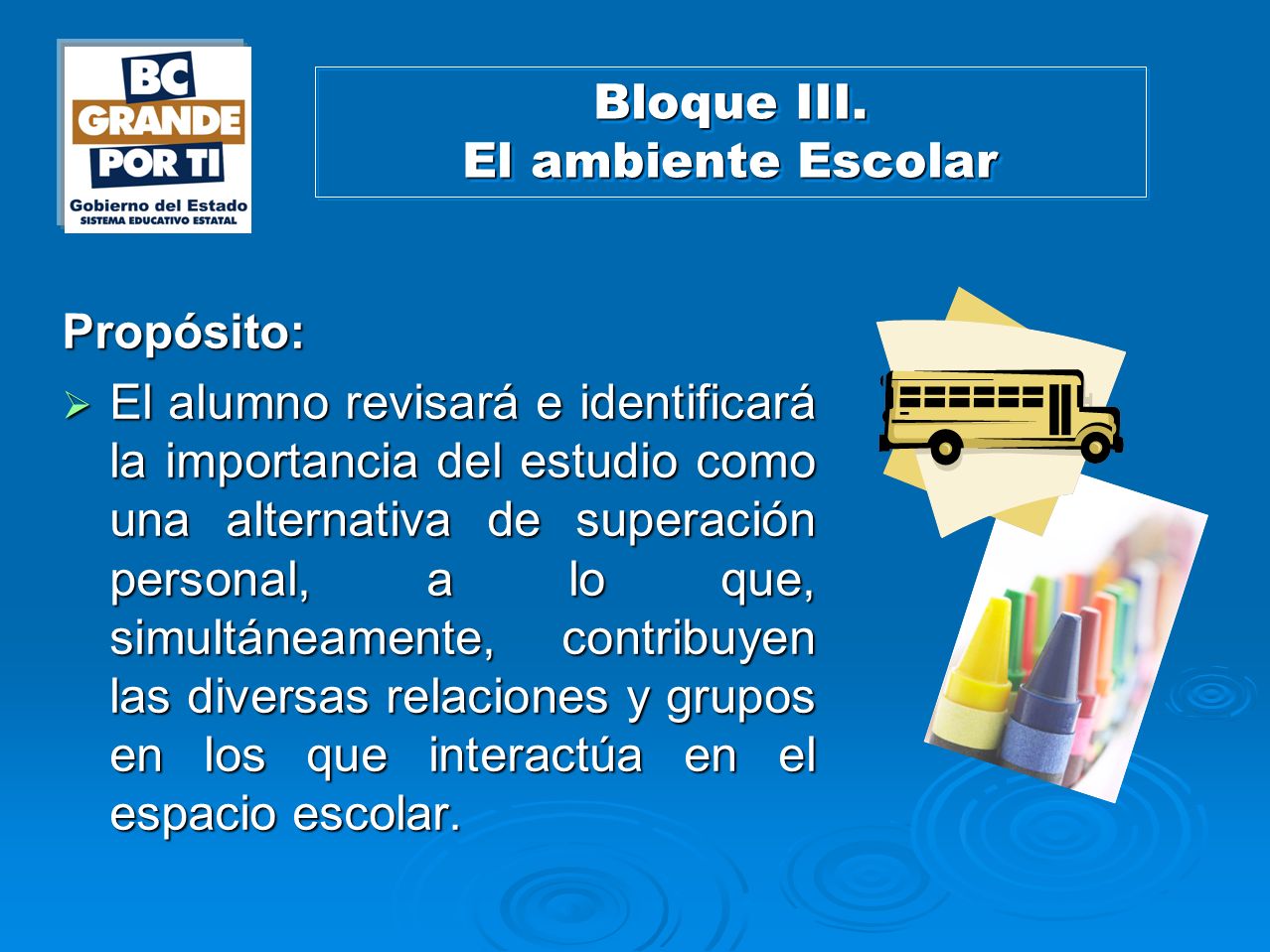Bloque III. El ambiente Escolar