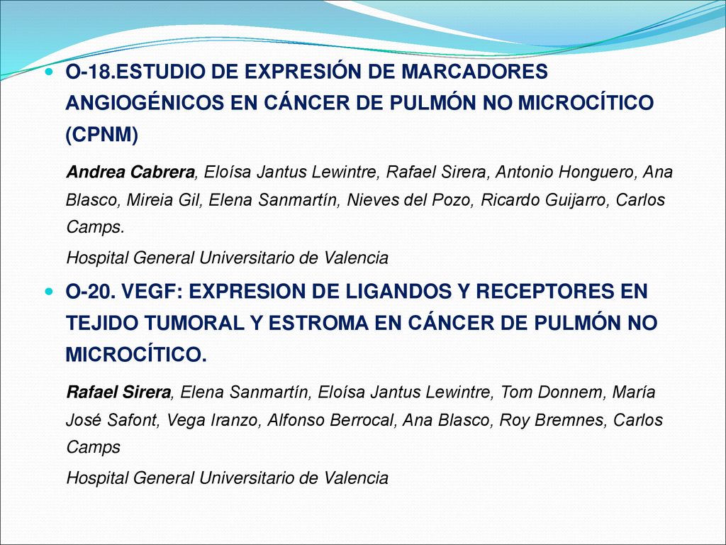 O-18.ESTUDIO DE EXPRESIÓN DE MARCADORES ANGIOGÉNICOS EN CÁNCER DE PULMÓN NO MICROCÍTICO (CPNM)