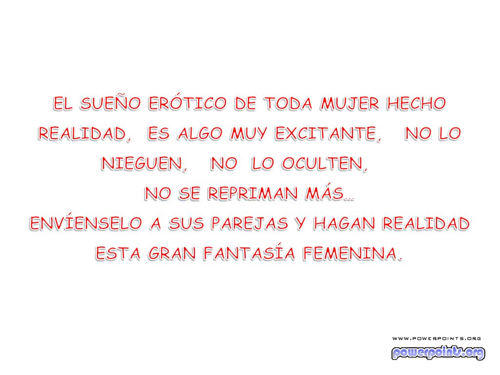 ENVÍENSELO A SUS PAREJAS Y HAGAN REALIDAD ESTA GRAN FANTASÍA FEMENINA.