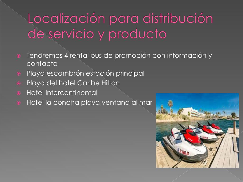 Localización para distribución de servicio y producto