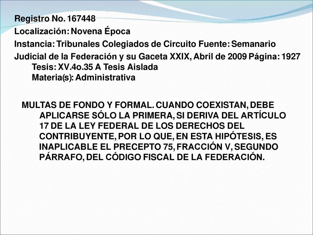 Registro No Localización: Novena Época. Instancia: Tribunales Colegiados de Circuito Fuente: Semanario.
