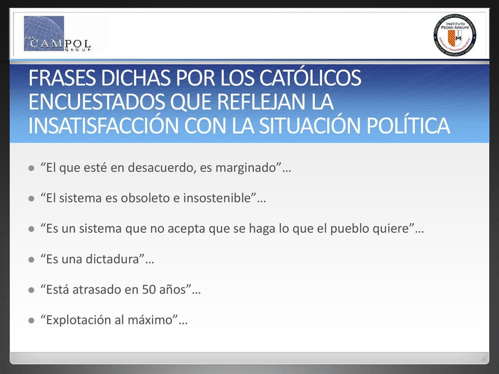 FRASES DICHAS POR LOS CATÓLICOS ENCUESTADOS QUE REFLEJAN LA INSATISFACCIÓN CON LA SITUACIÓN POLÍTICA