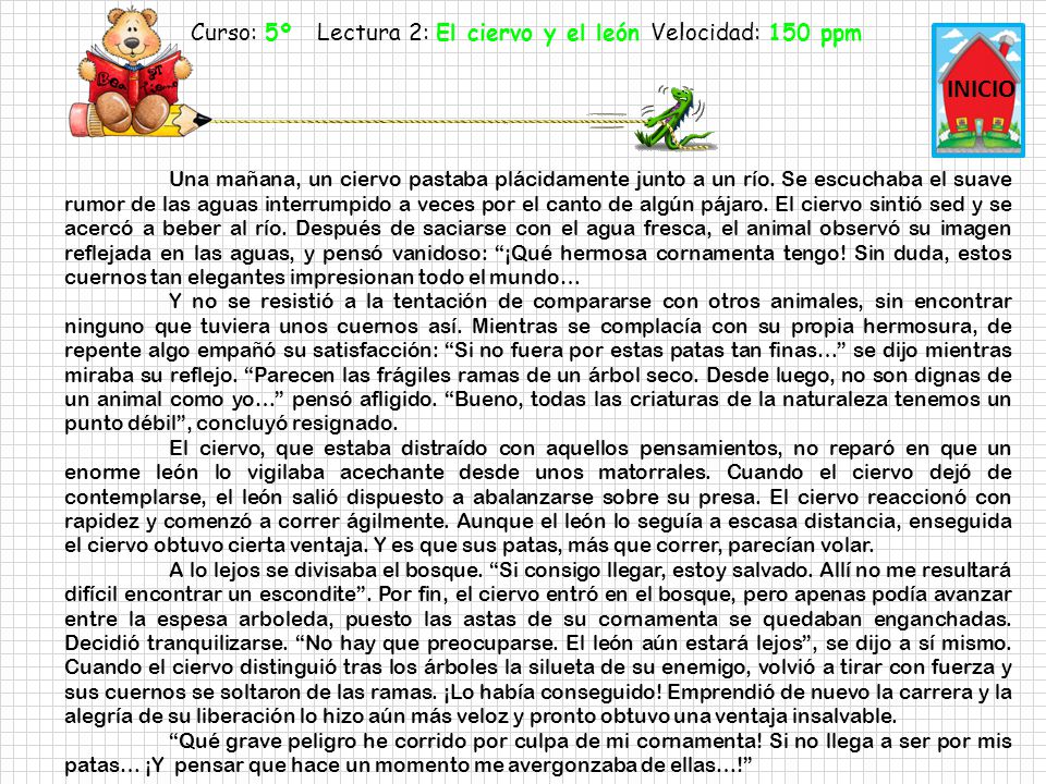 Curso: 5º Lectura 2: El ciervo y el león Velocidad: 150 ppm