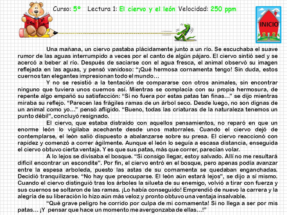 Curso: 5º Lectura 1: El ciervo y el león Velocidad: 250 ppm