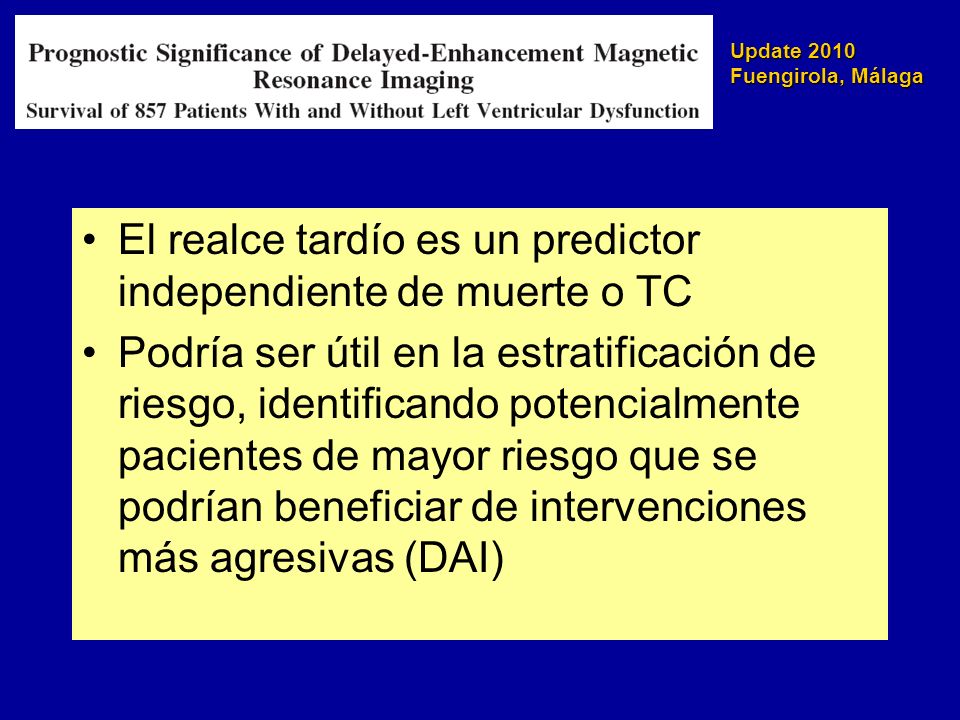 El realce tardío es un predictor independiente de muerte o TC