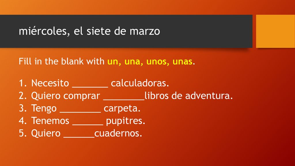 miércoles, el siete de marzo