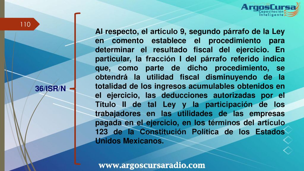 Al respecto, el artículo 9, segundo párrafo de la Ley en comento establece el procedimiento para determinar el resultado fiscal del ejercicio. En particular, la fracción I del párrafo referido indica que, como parte de dicho procedimiento, se obtendrá la utilidad fiscal disminuyendo de la totalidad de los ingresos acumulables obtenidos en el ejercicio, las deducciones autorizadas por el Título II de tal Ley y la participación de los trabajadores en las utilidades de las empresas pagada en el ejercicio, en los términos del artículo 123 de la Constitución Política de los Estados Unidos Mexicanos.