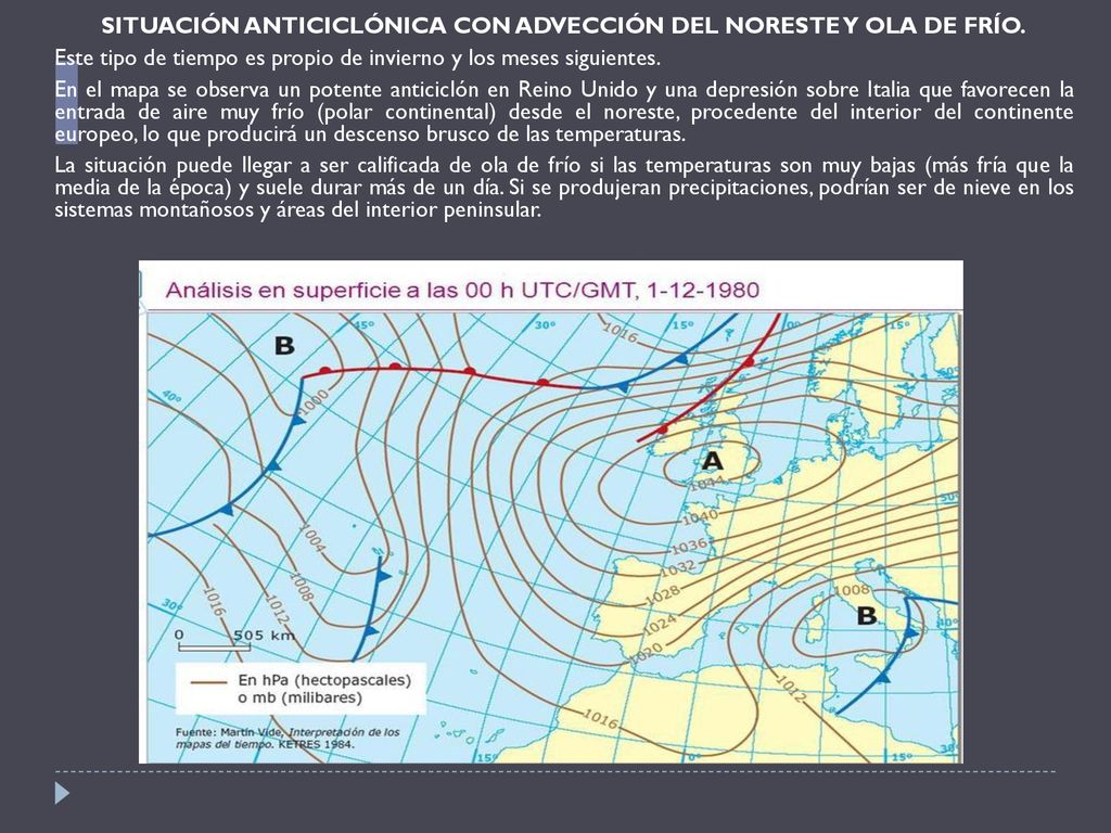 SITUACIÓN ANTICICLÓNICA CON ADVECCIÓN DEL NORESTE Y OLA DE FRÍO.