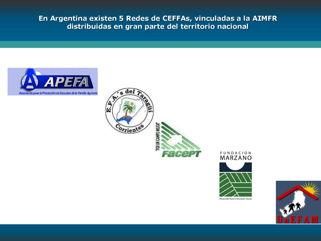 En Argentina existen 5 Redes de CEFFAs, vinculadas a la AIMFR distribuidas en gran parte del territorio nacional