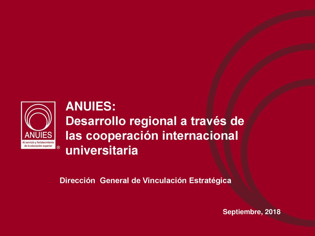 ANUIES: Desarrollo regional a través de las cooperación internacional universitaria