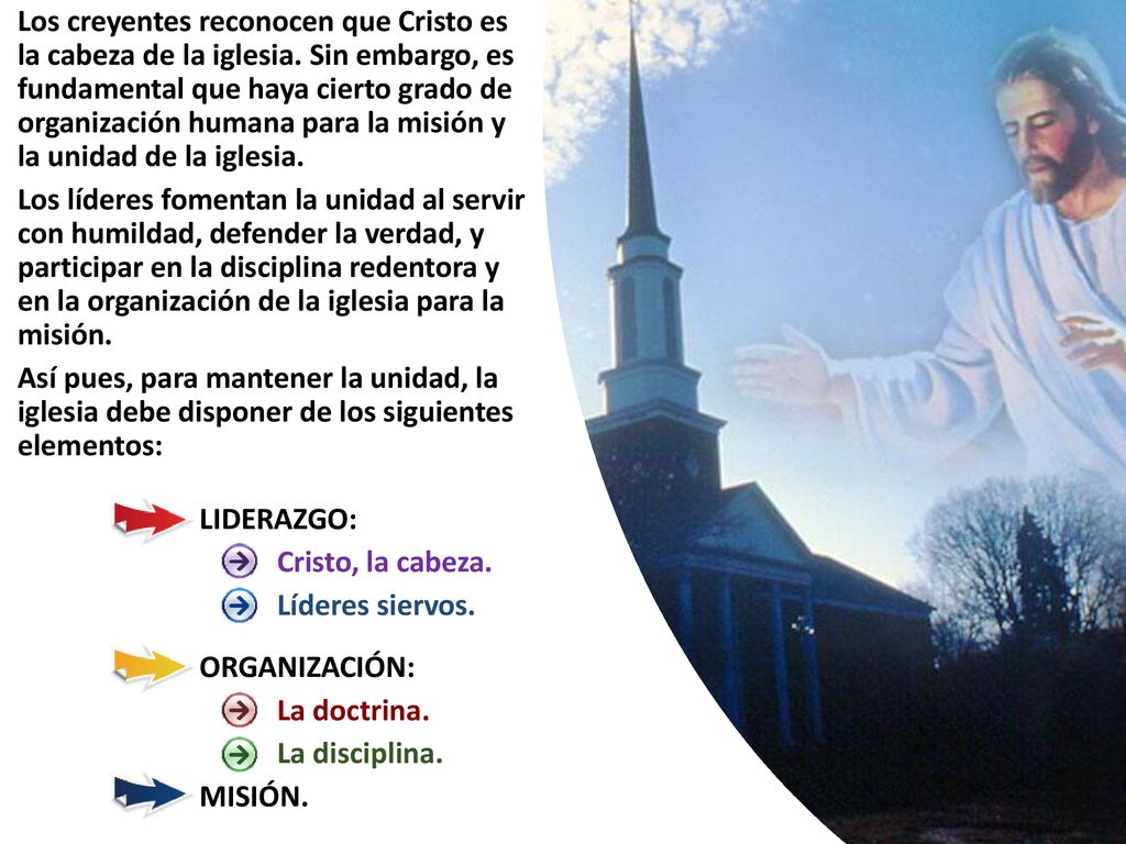 Los creyentes reconocen que Cristo es la cabeza de la iglesia