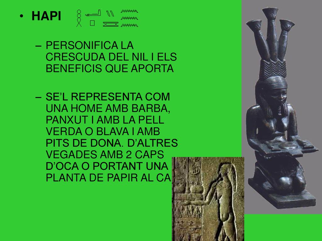 HAPI PERSONIFICA LA CRESCUDA DEL NIL I ELS BENEFICIS QUE APORTA