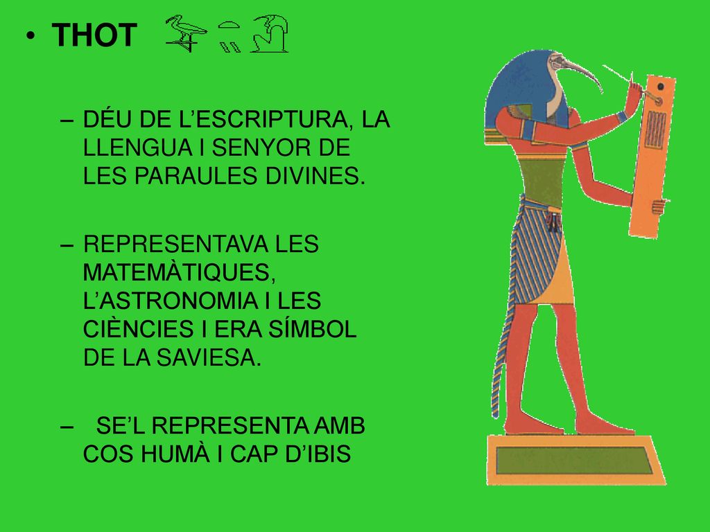 THOT DÉU DE L’ESCRIPTURA, LA LLENGUA I SENYOR DE LES PARAULES DIVINES.