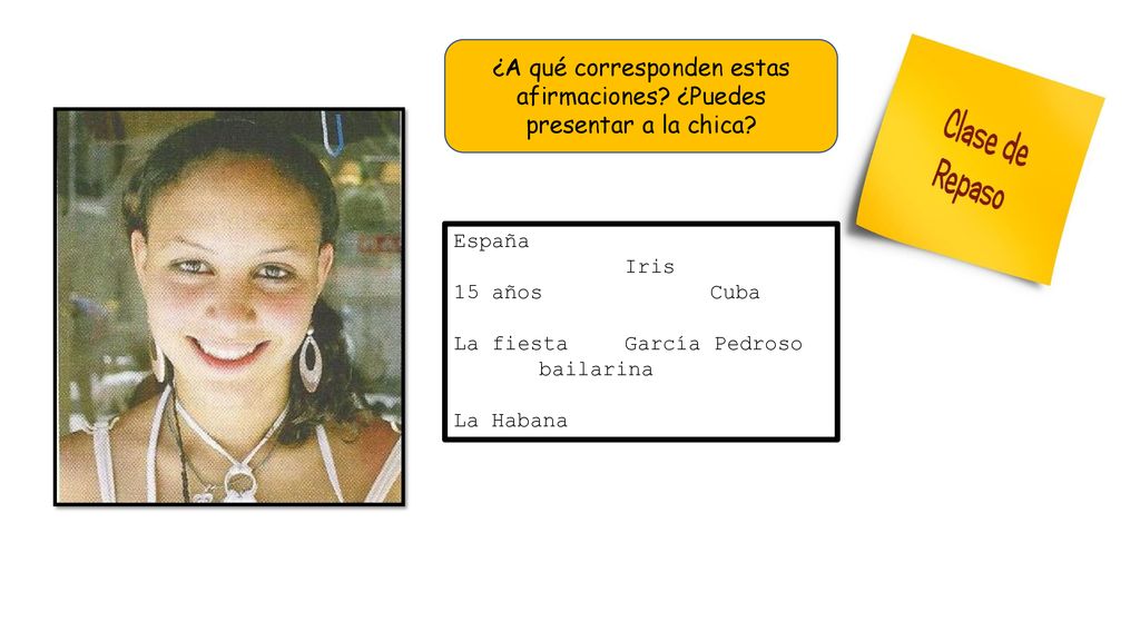 ¿A qué corresponden estas afirmaciones ¿Puedes presentar a la chica