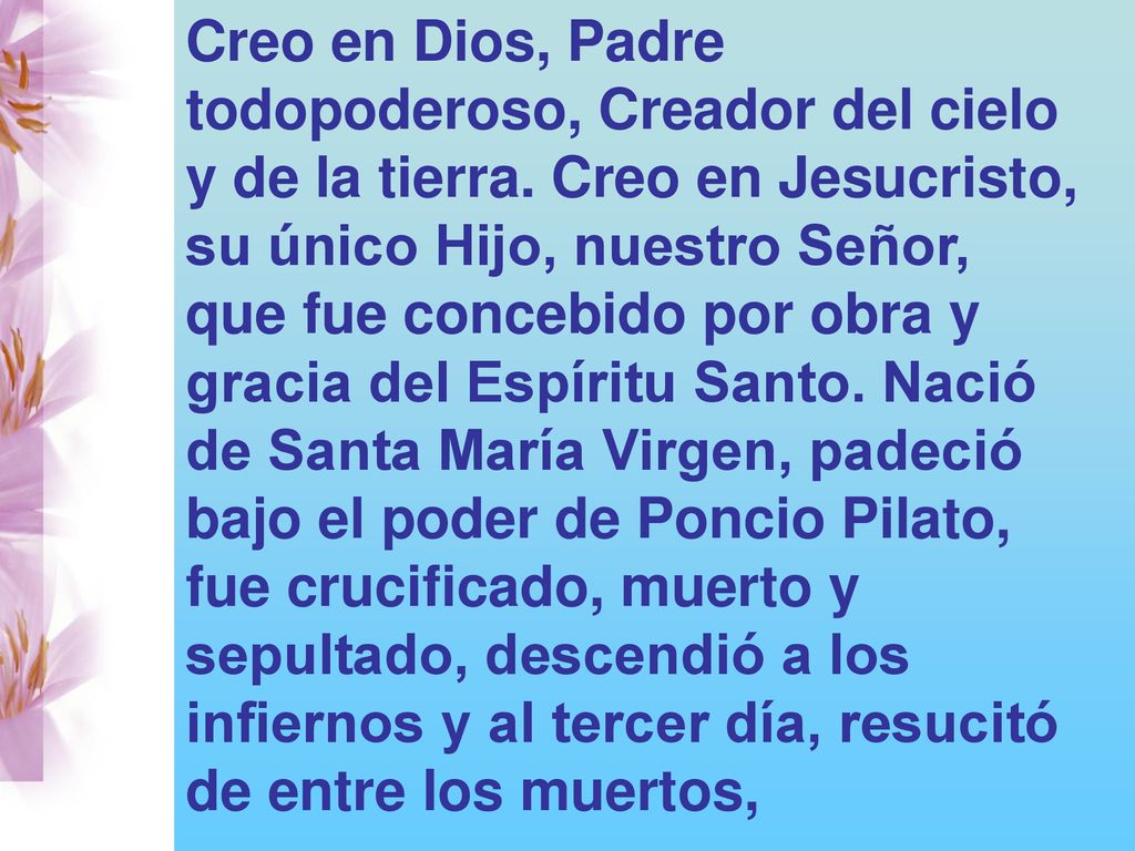 Creo en Dios, Padre todopoderoso, Creador del cielo y de la tierra