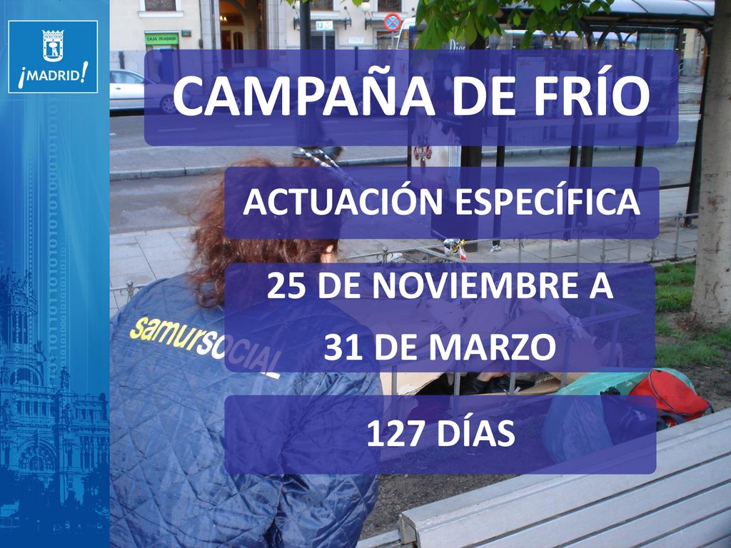 CAMPAÑA DE FRÍO ACTUACIÓN ESPECÍFICA 25 DE NOVIEMBRE A 31 DE MARZO