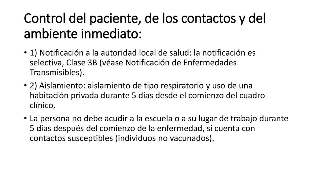 Control del paciente, de los contactos y del ambiente inmediato: