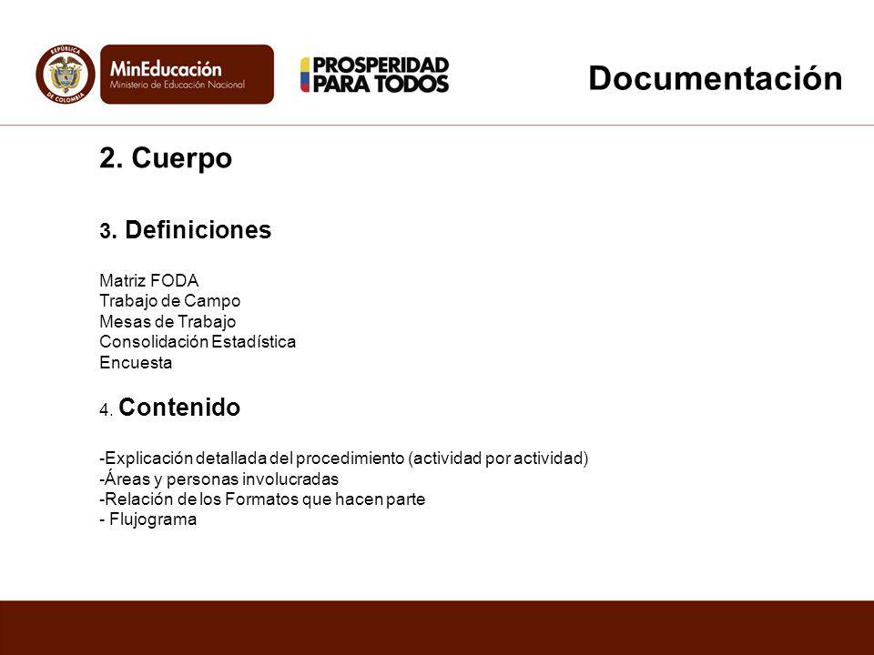 Documentación 2. Cuerpo 3. Definiciones Matriz FODA Trabajo de Campo