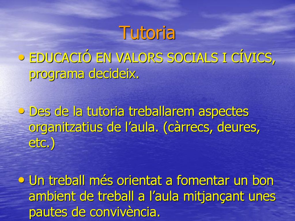 Tutoria EDUCACIÓ EN VALORS SOCIALS I CÍVICS, programa decideix.