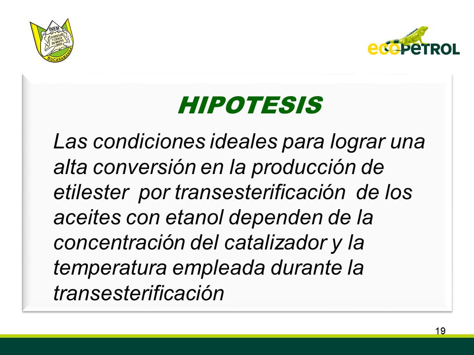 HIPOTESIS Convenio de Cooperación Tecnológica. ECOPETROL S.A. ICP – INEM. Custodio García Rovira de Bucaramanga.