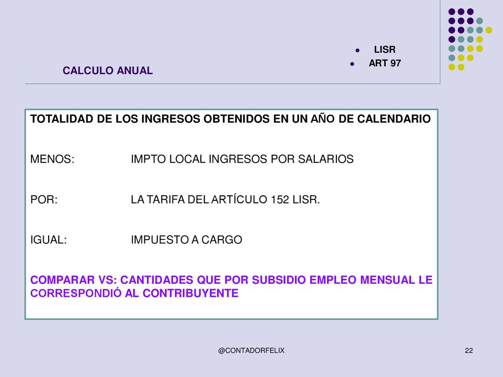 TOTALIDAD DE LOS INGRESOS OBTENIDOS EN UN AÑO DE CALENDARIO