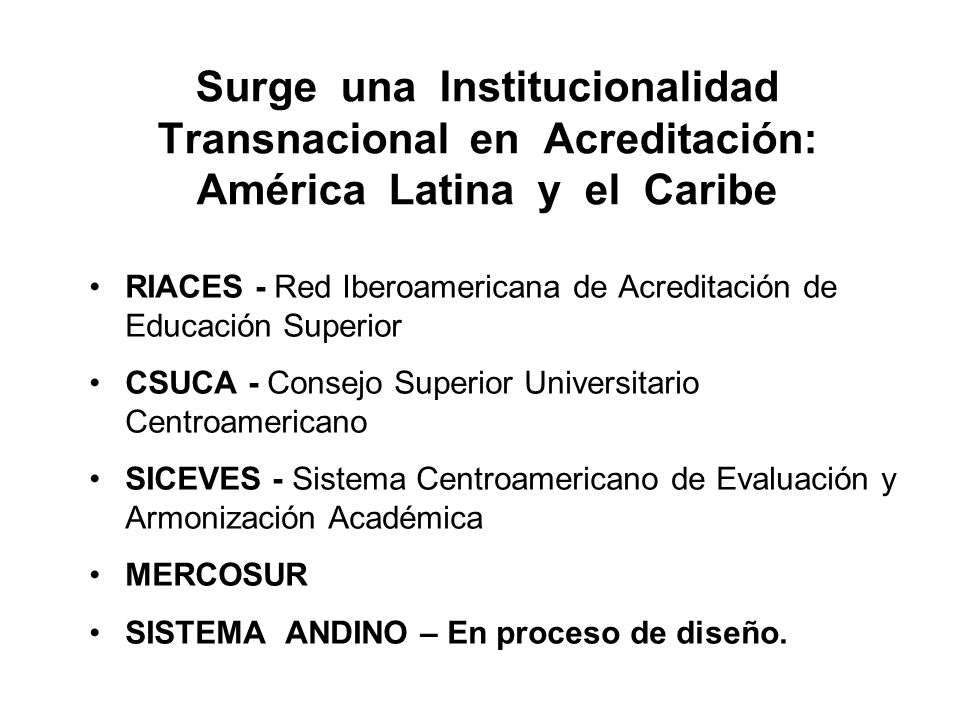 Surge una Institucionalidad Transnacional en Acreditación: América Latina y el Caribe