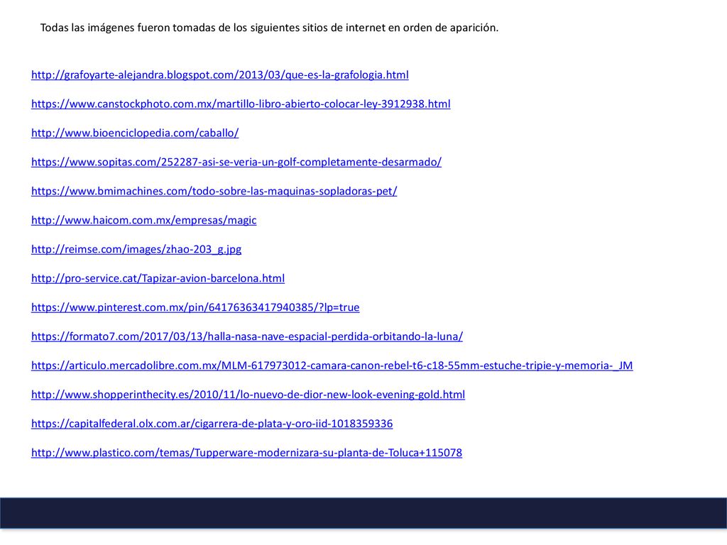 Todas las imágenes fueron tomadas de los siguientes sitios de internet en orden de aparición.