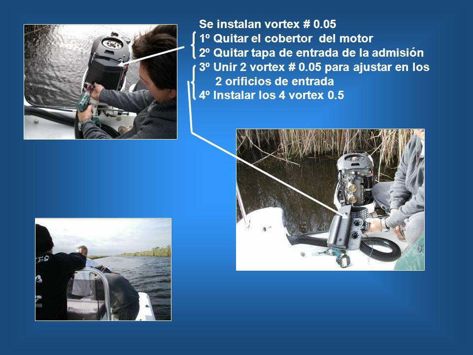 Se instalan vortex # º Quitar el cobertor del motor. 2º Quitar tapa de entrada de la admisión.