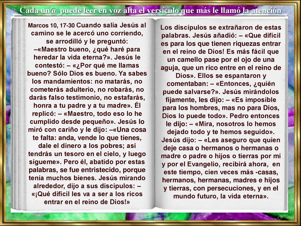 Cada puede leer en voz alta el versículo que más le llamó la atención
