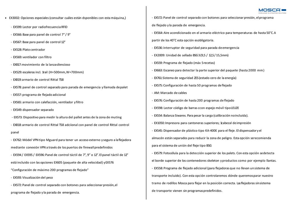 EX3002: Opciones especiales (consultar cuáles están dsponibles con esta máquina,)