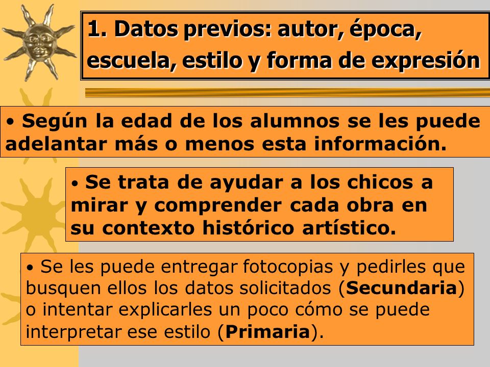 1. Datos previos: autor, época, escuela, estilo y forma de expresión